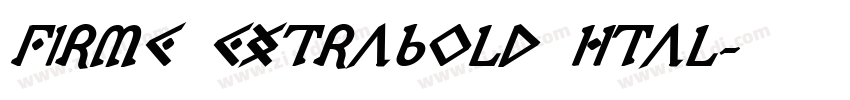 Firme ExtraBold Ital字体转换 Firme ExtraBold Ital字体转换